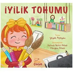 İyilik Tohumu - Şeyda Apaydın - Mecaz Çocuk