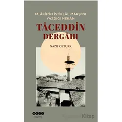 M. Akif’in İstiklal Marşı’nı Yazdığı Mekan - Nazif Öztürk - Hece Yayınları