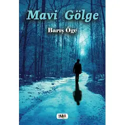 Mavi Gölge - Barış Öge - Tilki Kitap