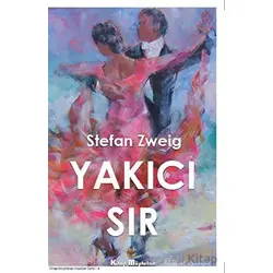 Yakıcı Sır - Stefan Zweig - Kitap Müptelası Yayınları