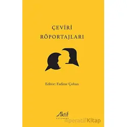 Çeviri Röportajları - Kolektif - Aktif Yayınevi