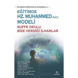 Eğitimde Hz. Muhammed (Sav) Modeli Sufa Okulu Bize Verdiği İlhamlar - Kolektif - Ensar Neşriyat