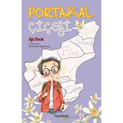 Portakal Çiçeği - Ilgıt Burak - Hayykitap