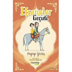Efsaneler Geçidi - Hayriye Göztaş - Hayykitap