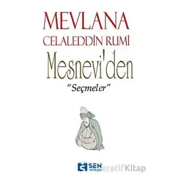 Mesneviden Seçmeler - Kolektif - Sen Yayınları