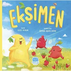 Ekşimen - Elife Kurum - Karavan Çocuk Yayınları