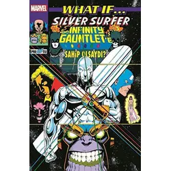 What If Silver Surfer Infinity Gauntlet’e Sahip Olsaydı? - Ron Marz - Presstij Kitap