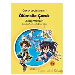 Ölümsüz Çocuk - Canavar Avcıları 1 - Jiang Wenjun - Yeni İnsan Yayınevi