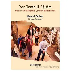 Yer Temelli Eğitim - David Sobel - Yeni İnsan Yayınevi
