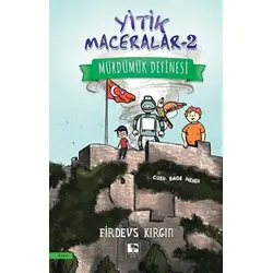 Yitik Maceralar 2 - Mürdümük Definesi - Firdevs Kırgın - Çınaraltı Yayınları