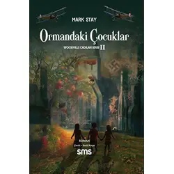 Ormandaki Çocuklar - Mark Stay - Sms Yayınları