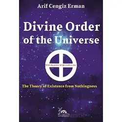 Divine Order of the Universe - Arif Cengiz Erman - Sarmal Kitabevi