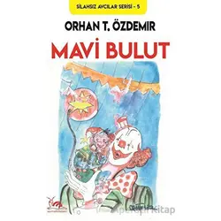 Mavi Bulut - Orhan T. Özdemir - Sarmal Kitabevi