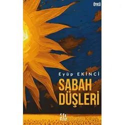 Sabah Düşleri - Eyüp Ekinci - 40 Kitap