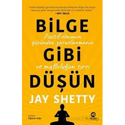Bilge Gibi Düşün - Jay Shetty - Nova Kitap