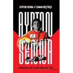 Ayrton Senna: Zaman Geçtikçe - Christopher Hilton - Profil Kitap
