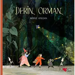 Derin Orman - Merve Atılgan - Can Çocuk Yayınları