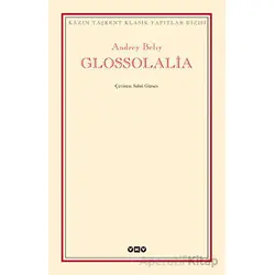 Glossolalia - Andrey Belıy - Yapı Kredi Yayınları