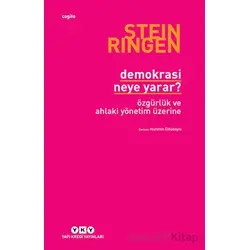 Demokrasi Neye Yarar? - Stein Ringen - Yapı Kredi Yayınları