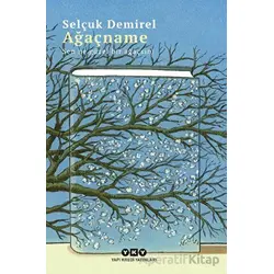 Ağaçname – Sen Ne Güzel Bir Ağaçsın! - Selçuk Demirel - Yapı Kredi Yayınları