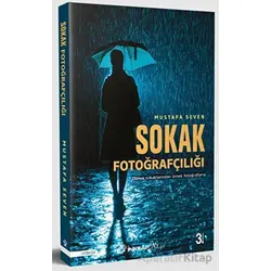 Sokak Fotoğrafçılığı - Mustafa Seven - İnkılap Kitabevi
