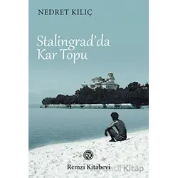 Stalingradda Kar Topu - Nedret Kılıç - Remzi Kitabevi