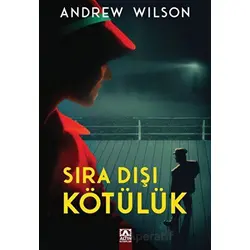 Sıra Dışı Kötülük - Andrew Wilson - Altın Kitaplar