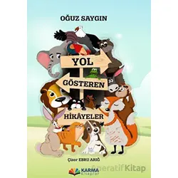 Yol Gösteren Hikayeler - Oğuz Saygın - Karma Kitaplar