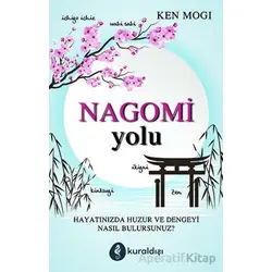 Nagomi Yolu - Ken Mogi - Kuraldışı Yayınevi