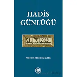 Hadis Günlüğü - Kolektif - Marmara Üniversitesi İlahiyat Fakültesi Vakfı