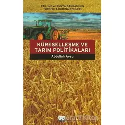 Küreselleşme ve Tarım Politikaları - Abdullah Aysu - Su Yayınevi