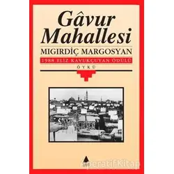 Gavur Mahallesi - Mıgırdiç Margosyan - Aras Yayıncılık