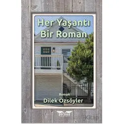 Her Yaşantı Bir Roman - Dilek Özsöyler - Perseus