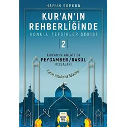 Kuranın Rehberliğinde Konulu Tefsirler Serisi 2 - Kuranın Anlattığı Peygamber/Rasul Kıssaları