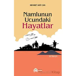 Namlunun Ucundaki Hayatlar - Mehmet Akif Acar - Çınar Yayınları