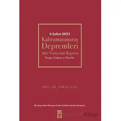6 Şubat Kahramanmaraş Depremleri - Erkan Çav - Timaş Yayınları