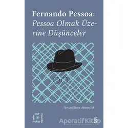 Pessoa Olmak Üzerine Düşünceler - Everest Açıkhava 14 - Fernando Pessoa - Everest Yayınları