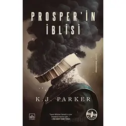 Prosper’in İblisi - K. J. Parker - İthaki Yayınları
