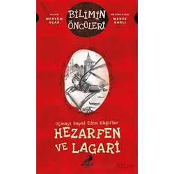Uçmayı Hayal Eden Kaşifler: Hezarfen ve Lagari - Meryem Uçar - Erdem Çocuk