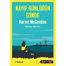 Kayıp Günlüğün İzinde - Karen McCombie - Tudem Yayınları