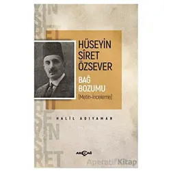 Hüseyin Siret Özsever Bağ Bozumu - Halil Adıyaman - Akçağ Yayınları