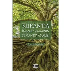 Kuranda İman Kavramının Semantik Analizi - Zeynel Abidin Alptekin - Kitap Dünyası Yayınları