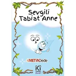 Sevgili Tabiat Anne - Metin Dede - İki Nokta Kitabevi