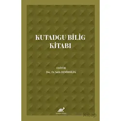 Kutadgu Bilig Kitabı - Kolektif - Paradigma Akademi Yayınları