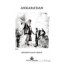 Ankara’dan - Mehmet Galip Aksoy - Myrina Yayınları