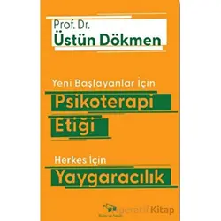 Yeni Başlayanlar İçin Psikoterapi Etiği Herkes İçin Yaygaracılık