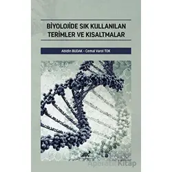 Biyolojide Sık Kullanılan Terimler ve Kısaltmalar - Abidin Budak - Paradigma Akademi Yayınları