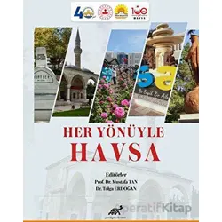 Her Yönüyle Havsa - Tolga Erdoğan - Paradigma Akademi Yayınları