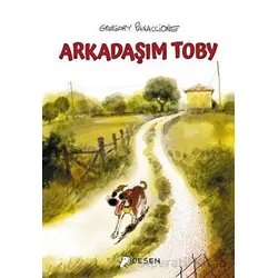 Arkadaşım Toby - Gregory Panaccione - Desen Yayınları