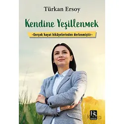 Kendine Yeşillenmek - Türkan Ersoy - DS Yayınları